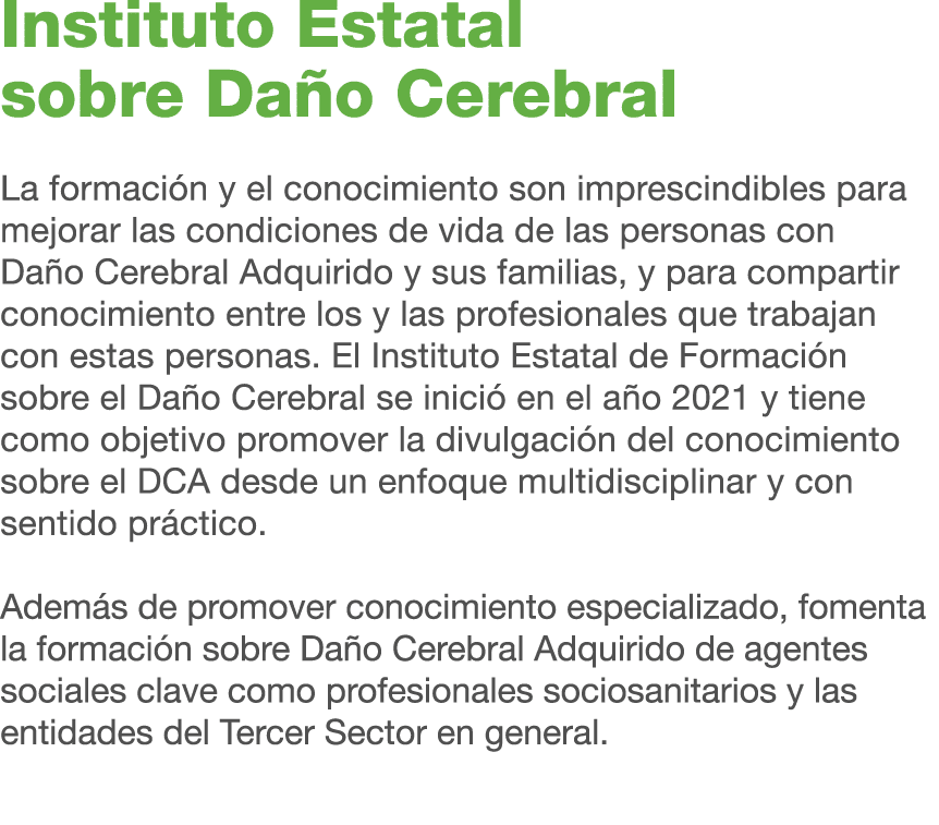 Instituto Estatal sobre Da o Cerebral La formaci n y el conocimiento son imprescindibles para mejorar las condiciones...