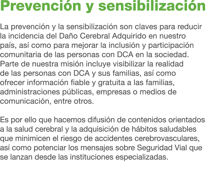 Prevenci n y sensibilizaci n La prevenci n y la sensibilizaci n son claves para reducir la incidencia del Da o Cerebr...