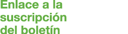 Enlace a la suscripci n del bolet n