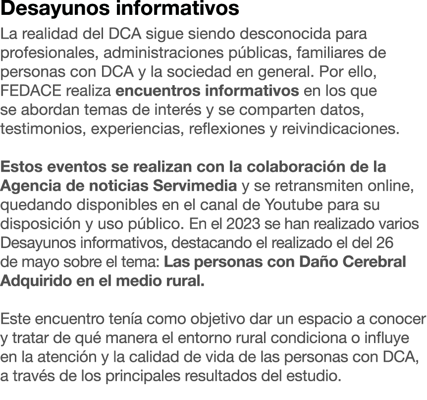 Desayunos informativos La realidad del DCA sigue siendo desconocida para profesionales, administraciones p blicas, fa...