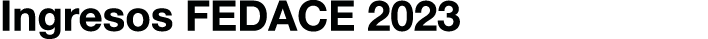 Ingresos FEDACE 2023