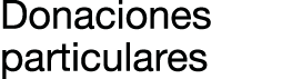 Donaciones particulares