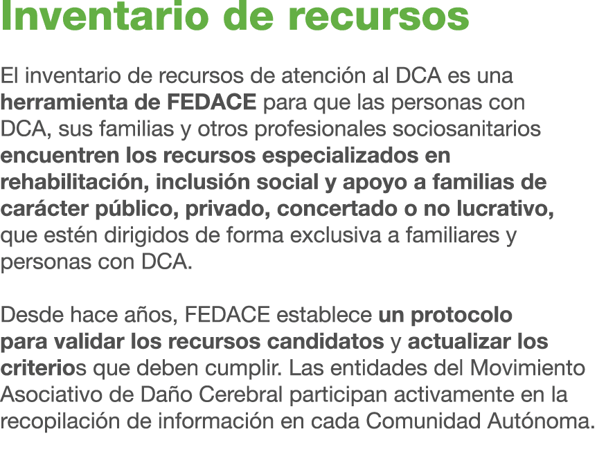 Inventario de recursos El inventario de recursos de atenci n al DCA es una herramienta de FEDACE para que las persona...